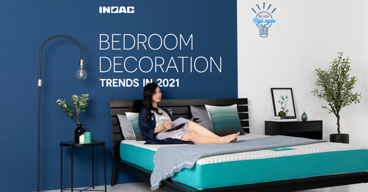 Bedroom Decoration Trends in 2021! - INOAC LIVING