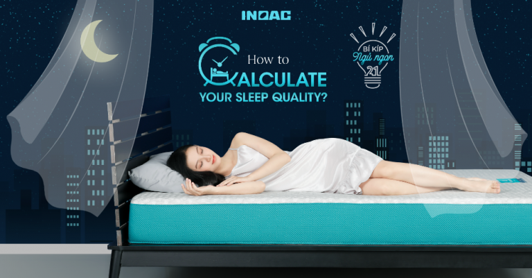 How to calculate your sleep quality? - INOAC LIVING